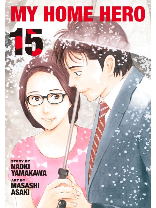 Title details for My Home Hero, Volume 15 by Naoki Yamakawa - Available